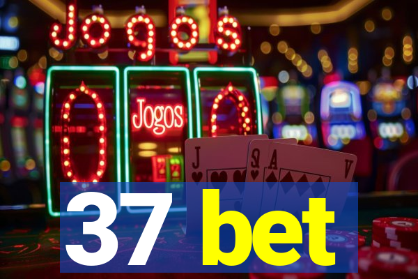 37 bet